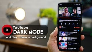 Get YouTube Dark Theme Mode and Play Videos in Background (no root)