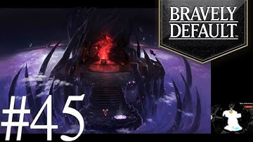 Bravely Default Final - No Commentary - Playthrough - EP 45 (60FPS)
