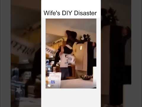 Wife's DIY Disaster