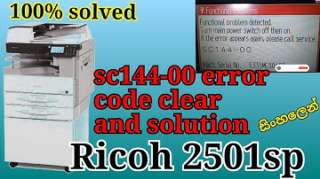 How to clear sc144-00 error code Ricoh 2501sp / error reset and solution / track in sinhala