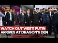 Putin In China: West Holds Its Breath As Russian President Arrives In Beijing Days After Trump