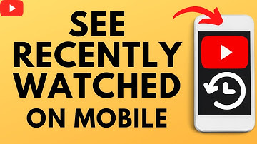 How to See Recently Watched Videos on YouTube