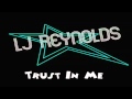 lg reynolds trust in me.