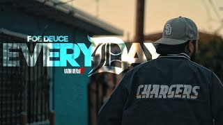 Foe Deuce - Everyday (Official Music Video)