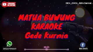 Matua buwung karaoke gede kurnia lagu bali karaoke  hits,