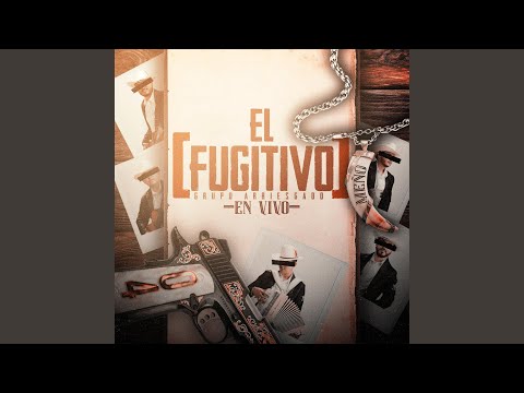El Fugitivo (En Vivo)