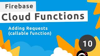 Firebase Functions Tutorial #10 - Adding New Requests