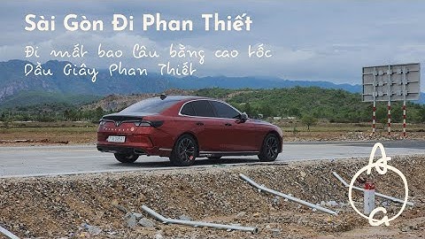 Sài Gòn đi Phan Thiết siêu nhanh nhờ cao tốc Dầu Giây - Phan Thiết mới