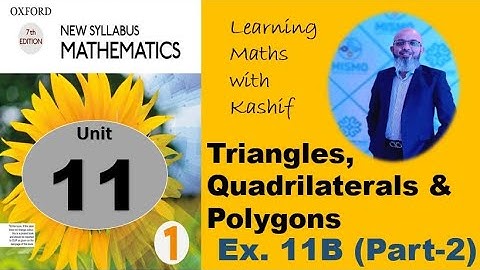 D-Mathematics  Book-1 Chapter#11 Triangles, Quadrilaterals & Polygons Ex. 11B