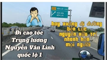 #4 Chỉ Đường Đi Bến Lức Long An Mình Rẽ Xuống Đường Nguyễn Hữu Trí Đi Đỡ Kẹt Xe Ở cuối cao tốc Nhé..