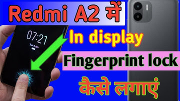 redmi a2 mobile me in display fingerprint lock kaise lagaye// how to set in display fingerprint lock