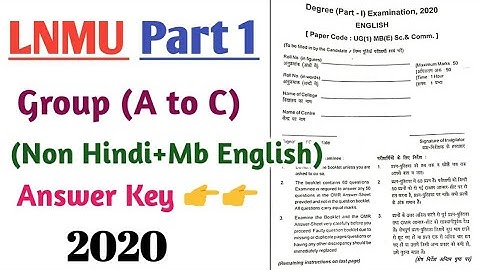 Lnmu ba part 1 Group A to C (non hindi+mb english) 1st sitting answer key 2020