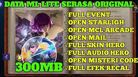 DATA ML LITE 300MB FULL EVENT TERBARU PATCH NEXT PROJECT