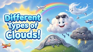 What Are the Different Types of Clouds? ☁️ Cumulus, Stratus & Cirrus Explained for Kids!