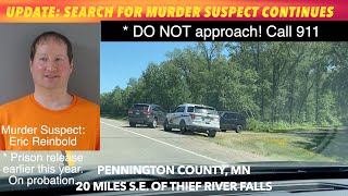 FRIDAY UPDATE: Manhunt For Murder Suspect In Northwest Minnesota Continues