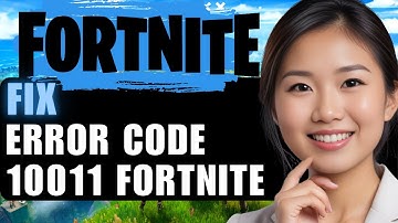 How to Fix Error Code 10011 in Fortnite: 2025 Edition