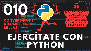 EJERCICIOS CON PYTHON - Ejercicio 010 - Conversor de kilómetros a millas