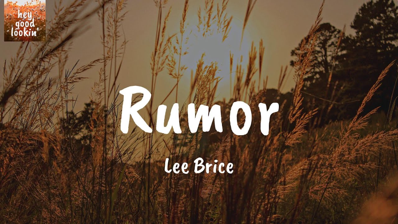 Rumor - Lee Brice (Lyrics) - YouTube