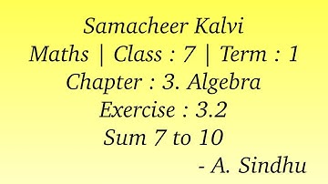 7th Maths Term1 Samacheer | Chapter 3 | Algebra | Exercise 3.2 | Sum 7 to 10