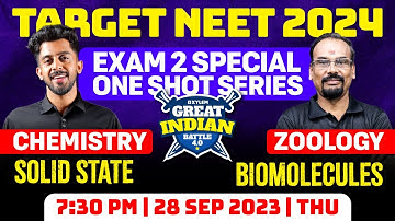 NEET 2024 GIB 4.0 : Exam 2 Special - One Shot Series | Solid State & Biomolecules | Xylem NEET