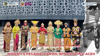 NUSANTARAKU - Ikawati & Pegawai Kanwil BPN Provinsi Aceh