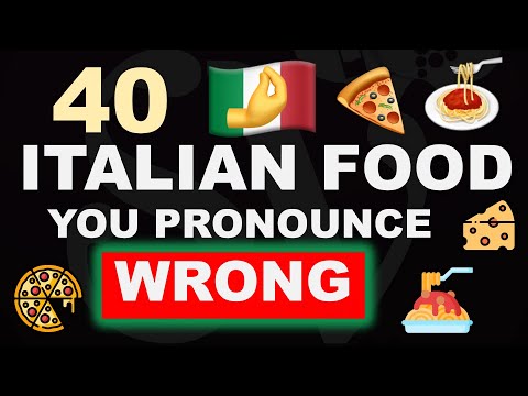 Classic Italian Foods You Pronounce Wrong!