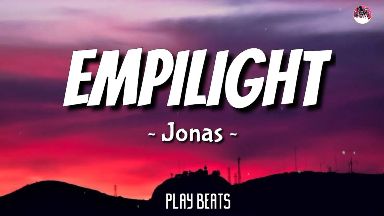 Jonas -Empilight (Lyrics) 🎵🎶