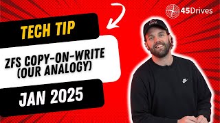 45Drives - Our ZFS Copy-On-Write Analogy