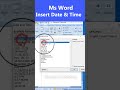 Insert date and time in word