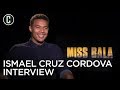 Ismael cruz cordova interview miss bala