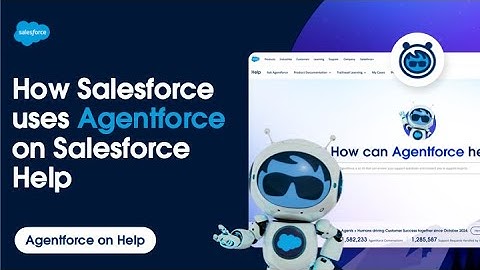 How Salesforce uses Agentforce on Salesforce Help