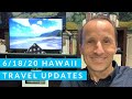 06.18.20 LATEST NEWS! Hawaii travel, tourism and vacation planning update (COVID-19 / Coronavirus)