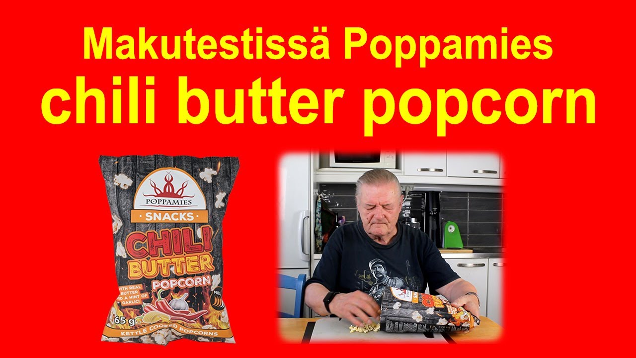 Makutestissä Poppamies chili butter popcorn