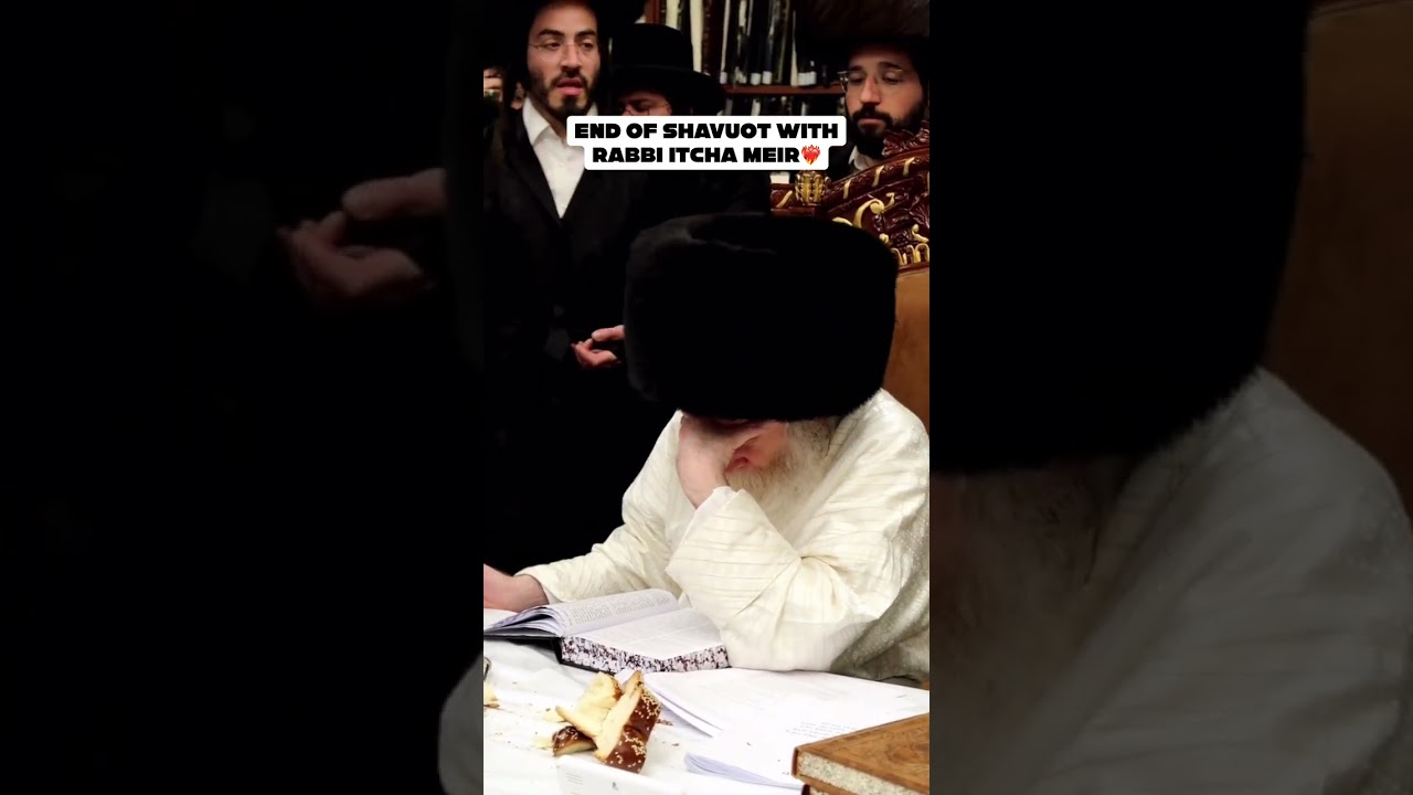 End of Shavuot with Rabbi Itcha Meir❤️‍🔥