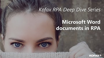 [Kofax RPA Deep Dive Series] 06. Kofax RPA and Microsoft Word Documents