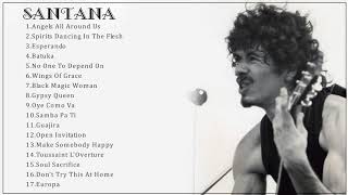 Santana Best Songs - Santana Greatest Hits - Santana Full ALbum