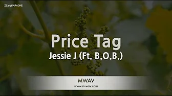 Jessie J-Price Tag (Ft. B.O.B.) (Karaoke Version) Jessie J-Price Tag (Ft. B.O.B.) (Karaoke Version)