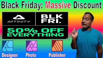 🎉 **Black Friday Sale: 50% OFF Affinity Suite - Designer, Photo & Publisher!** 🎉