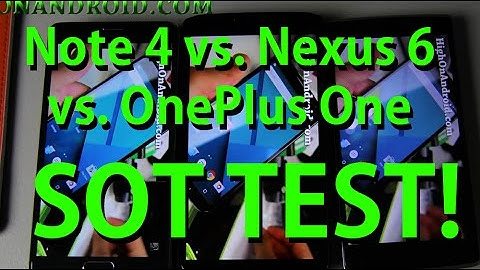 Galaxy Note 4 vs. Nexus 6 vs. OnePlus One SOT(Screen-On-Time) Battery Test!