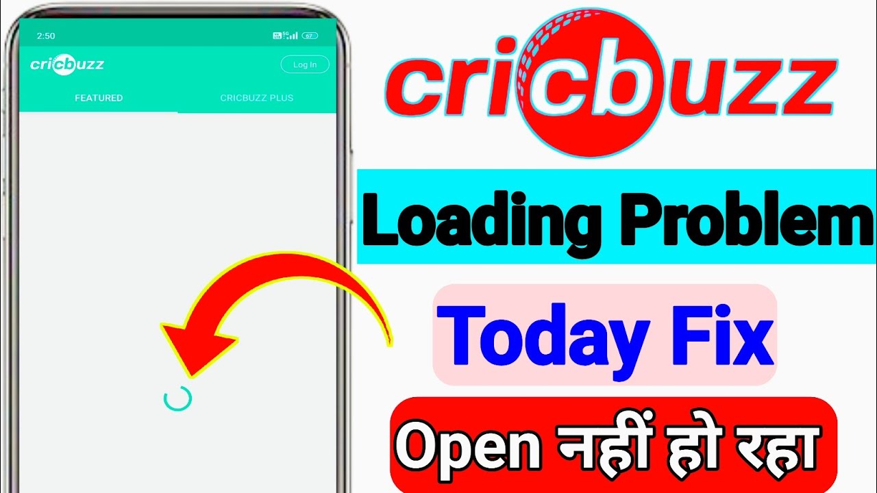 Cricbuzz App Loading Problem Cricbuzz App Not Working Cricbuzz Open