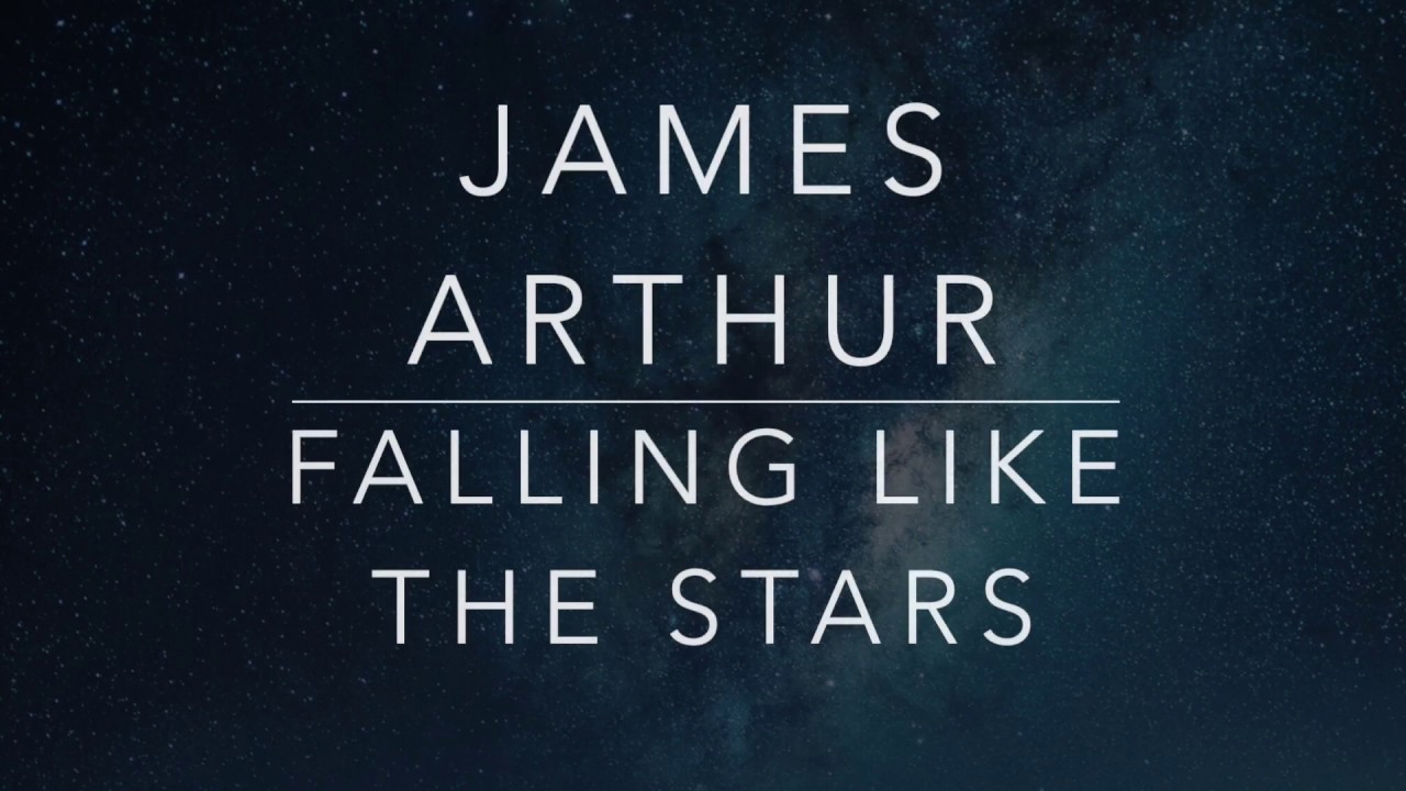 Falling like. Falling like the Stars James Arthur. Falling like the Stars. We're Falling in Love James Arthur.