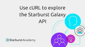 Use cURL to explore the Starburst Galaxy API | Starburst Academy
