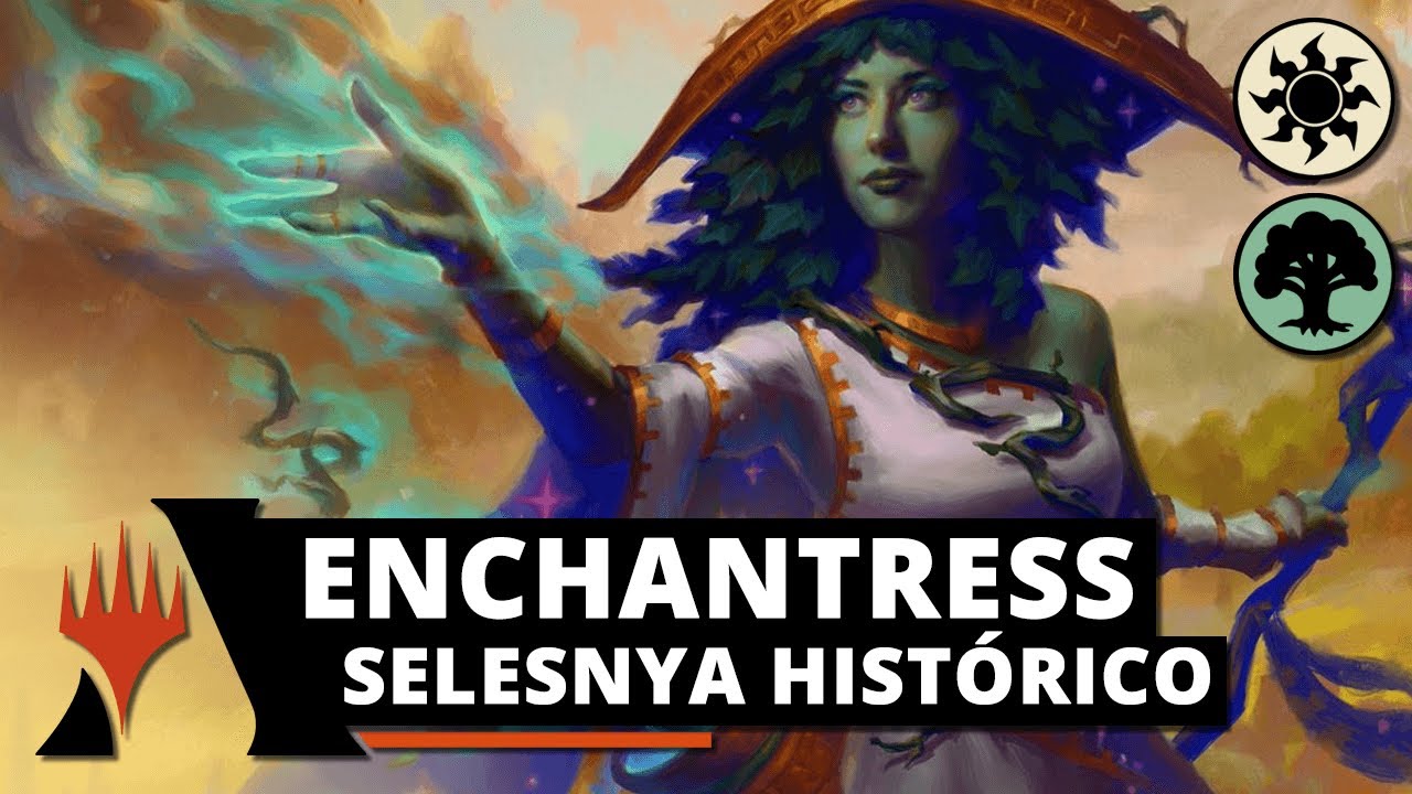 ☀🌲 Enchantress, a sinergia em forma de deck! Gameplay Histórico
