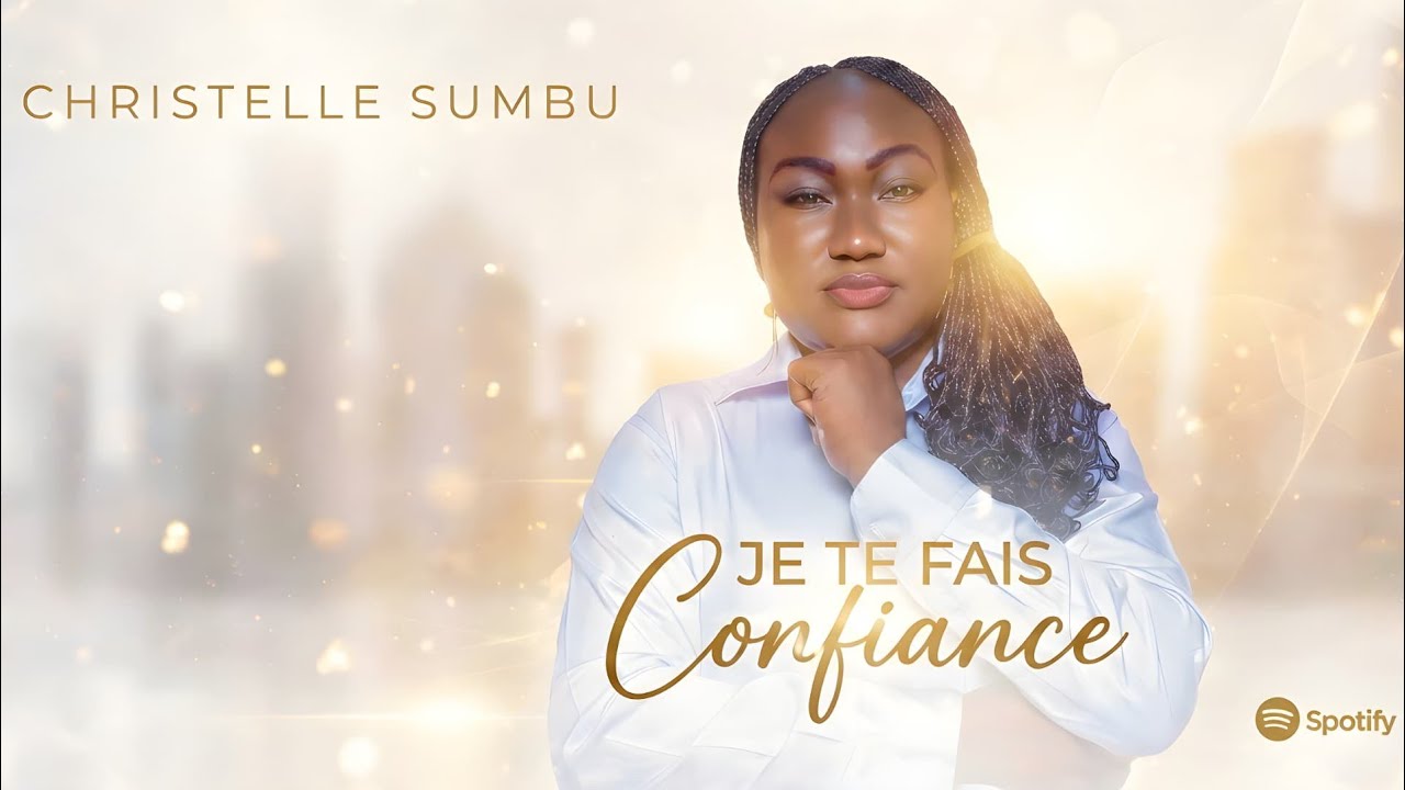 Christelle Sumbu - JE TE FAIS CONFIANCE (Audio)