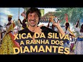 XICA DA SILVA, A RAINHA DOS DIAMANTES - EDUARDO BUENO