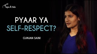 Pyaar ya Self-respect? - Gunjan Saini | Hindi Storytelling | Tape A Tale