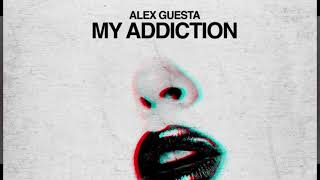 My Addiction | Alex Guesta |