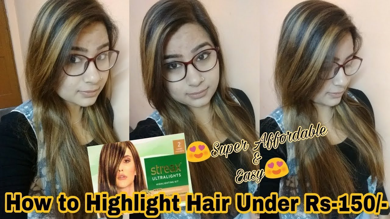 Hair Highlighting at Home | घर पर बाल हाइलाइट कैसे करें | Under 140 |  Streax अल्ट्रा हाइलाइट्स डेमो - YouTube