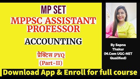 MPSET & MPPSC ASSISTANT PROFESSOR II Accounting II Previous Year Questions II PART 2 II