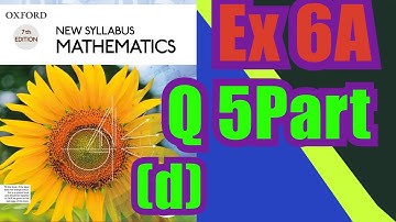 Oxford Math | Book 1 | 7th Edition |  Ex 6A | Q5 part (d) | Math Knowledge Skills |